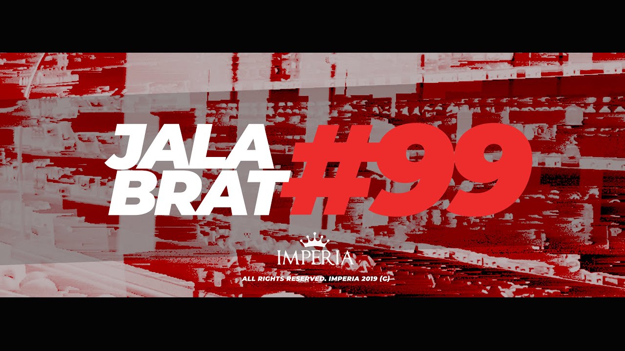 Jala Brat - 99