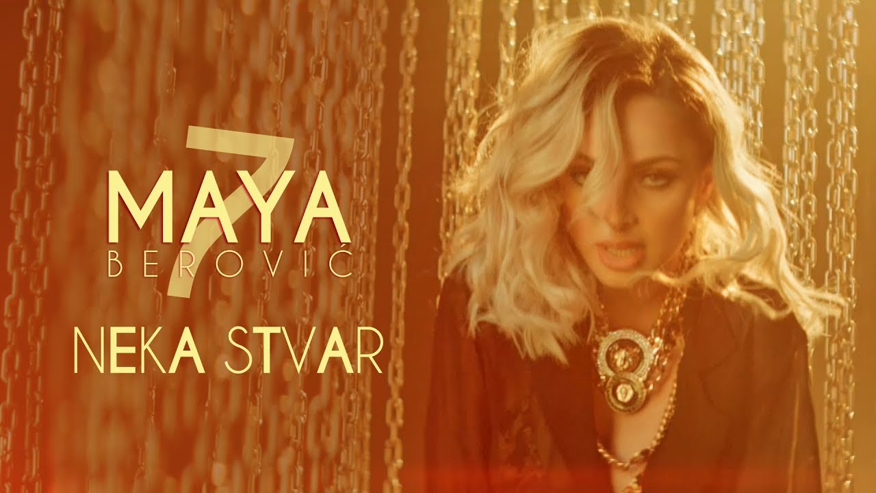 Maya Berovi Neka Stvar Official Video