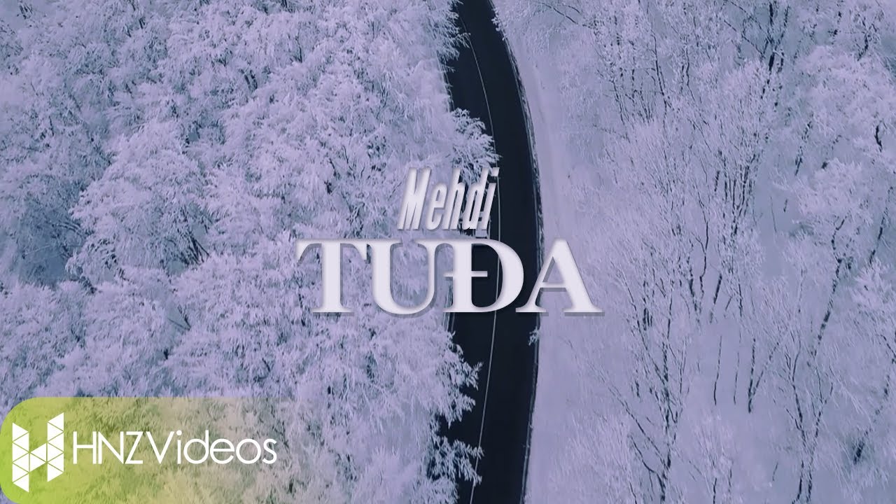 Mehdi Tudja Official Video 2020