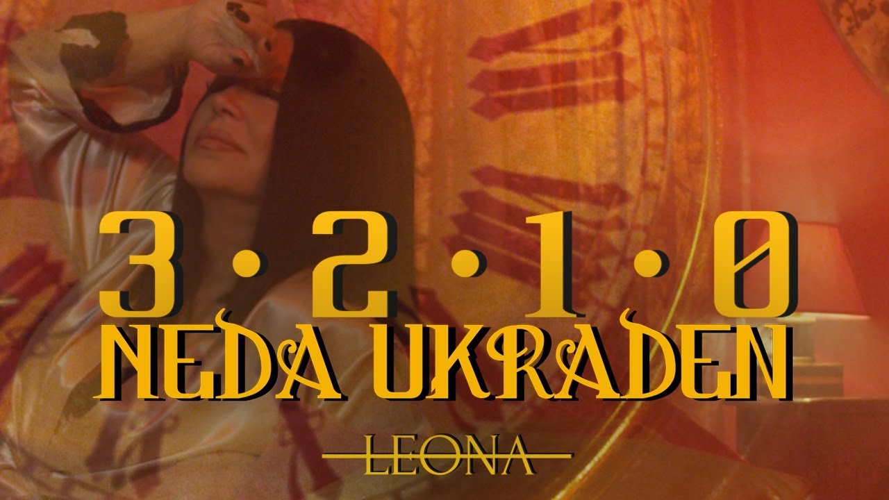 Neda Ukraden 3 2 1 0 OFFICIAL VIDEO