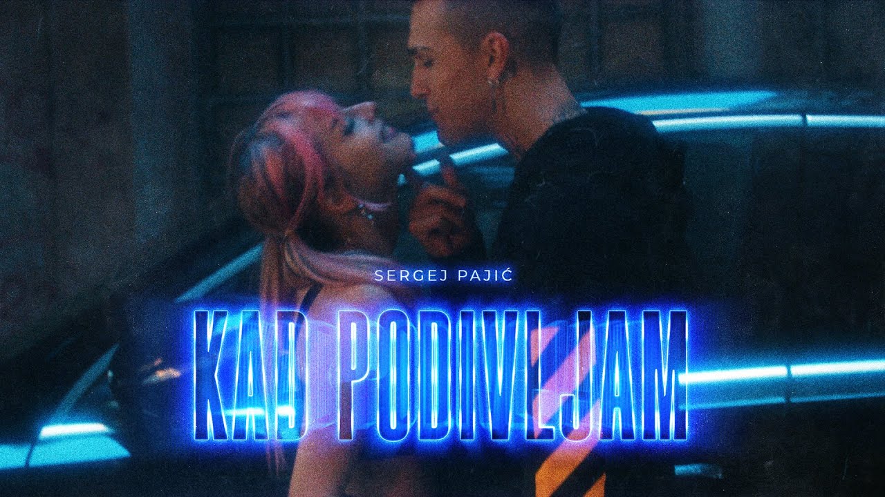 Sergej Paji Kad Podivljam Official Video 4K